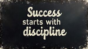 Discipline